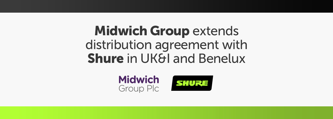 Midwich Group Extends Distribution Agreement with Shure in UK&I and Benelux