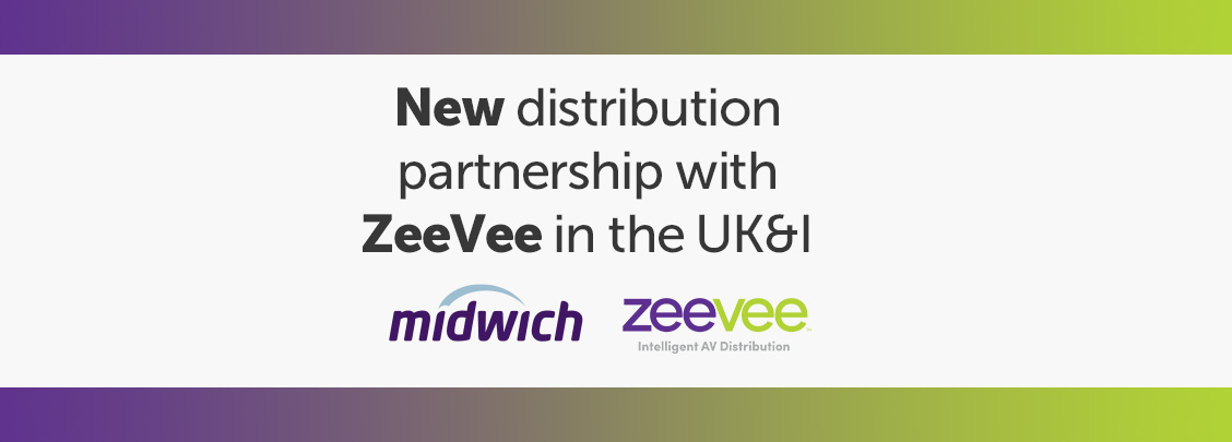Midwich confirms distribution partnership with ZeeVee in the UK and Ireland 