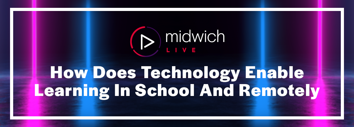 Midwich Live Blog Header Learning In School Remotely