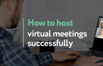 Host Virtual Meetings Successfully