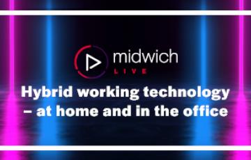 Midwich Live 1 Blog Thumbnail Hybrid working technology