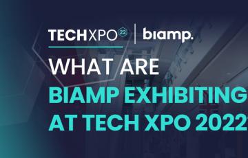Tech Xposed Blog Header What are Biamp Exhibiting3