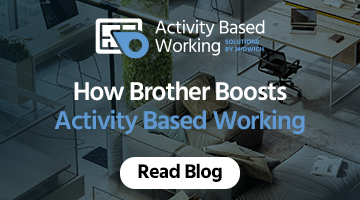 How Brother Boosts Activity Based Working
