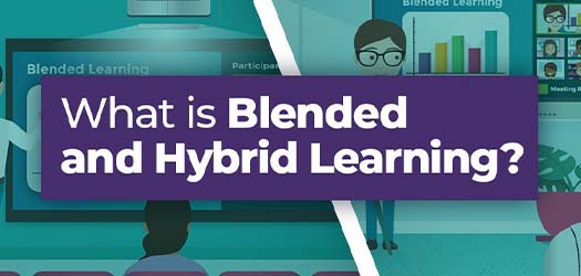What is Blended and Hybrid Learning?